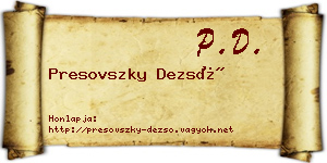 Presovszky Dezső névjegykártya